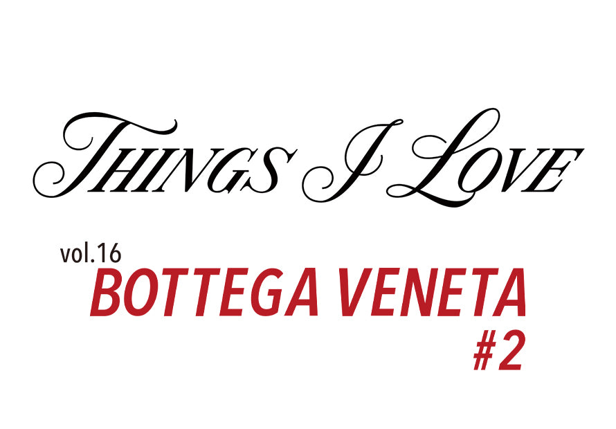 THINGS I LOVE vol.16