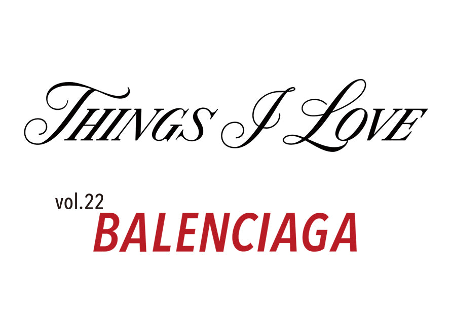 THINGS I LOVE vol.22