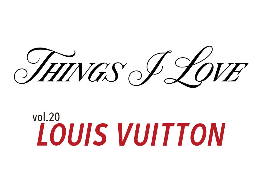 THINGS I LOVE vol.20