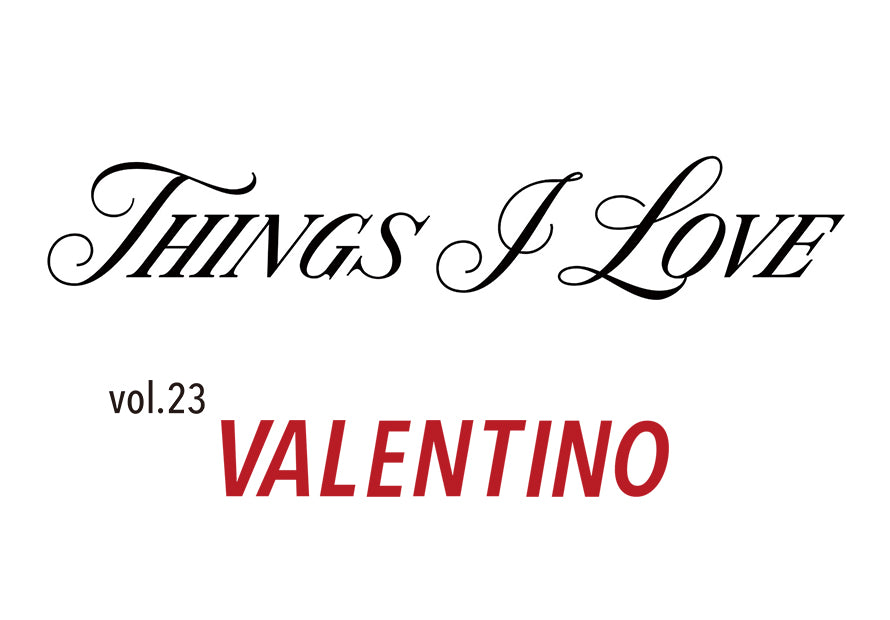 THINGS I LOVE vol.23