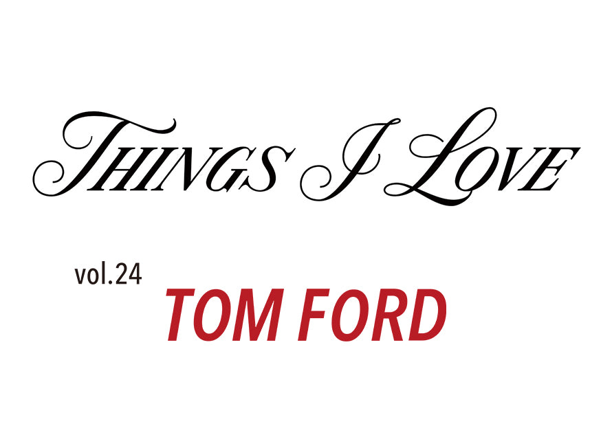 THINGS I LOVE vol.24