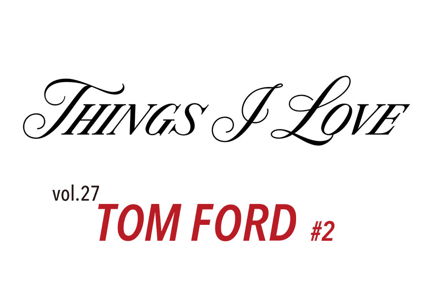 THINGS I LOVE vol.27